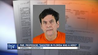 Ex-Carroll University employee calls Florida shooter his 'hero,' arrested for harassment