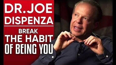 Dr. Joe Dispenza - UNLOCKING THE HUMAN MIND: How To Rewrite Your Story