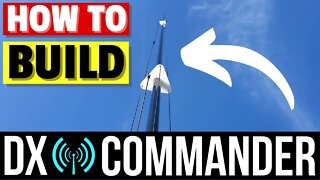 Ultimate Guide to Build DX Commander Antenna