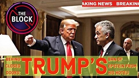 Behind Closed Doors: Trump’s Ban of Epstein from His Hotel