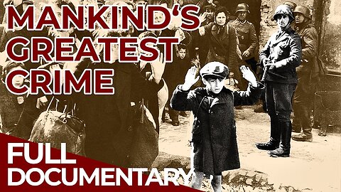 Rise & Fall of the Nazis | Episode 7: The "Final Solution" | Free Documentary History