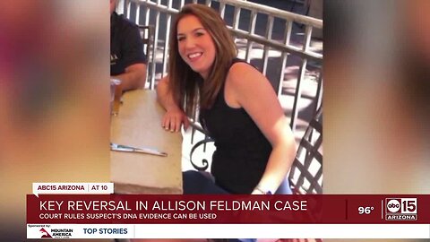 Judge reverses previous ruling regarding DNA evidence in Allison Feldman murder case