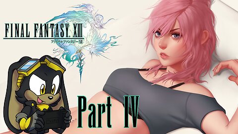 Final Fantasy XIII | Part 04 | PC | First Time Playthrough - Epic Journey through Cocoon