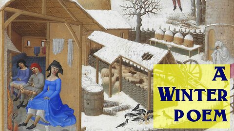 A Winter Poem from the 14th Century (Wynter Wakeneth Al My Care)