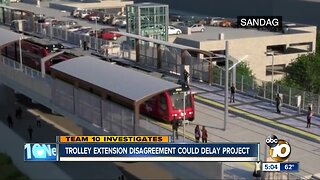 Trolley extension disagreement could delay project