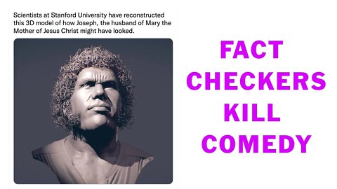 Fact Checkers Kill Comedy