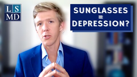 Could Sunglasses Cause Depression?