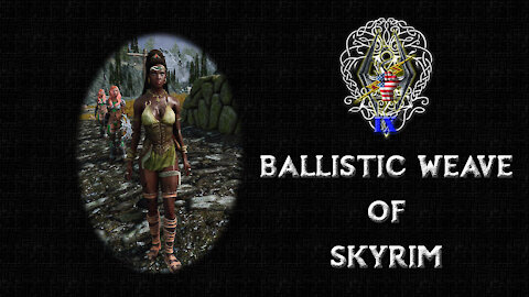 Skyrim SE Mods: Ballistic Weave of Skyrim.