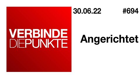 Verbinde die Punkte #694 - Angerichtet (30.06.2022)