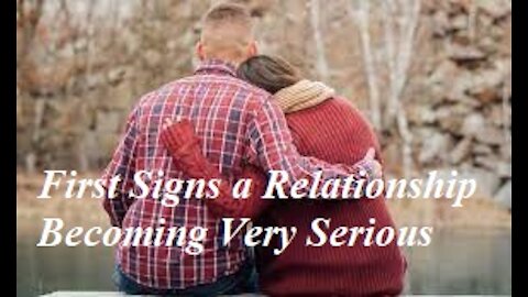 First Signs a Relationship Becoming Very Serious