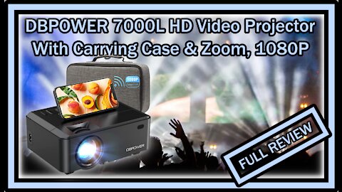 WiFi Mini Projector DBPOWER 7000L (RD-821) HD Video Projector with Carrying Case 1080P FULL REVIEW