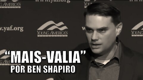 Ben Shapiro sobre a “Mais-Valia”