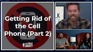 Getting Rid of the Cell Phone (Part 2)