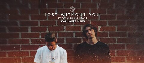 Lost Without You - Kygo (with Dean Lewis) (Official Video)