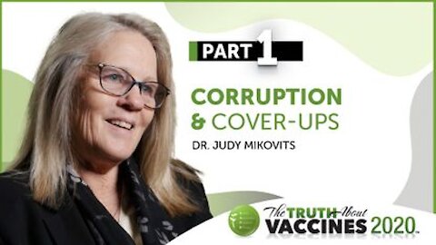 The Truth About Vaccines 2020 Expert Preview - Judy - Part 1 | Cover-Ups, Corruption, Damage, and the CDC