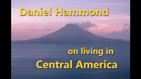 Daniel Hammond shares his experience of travelling in Central America