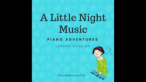 Piano Adventures Lesson Book 3A - A Little Night Music