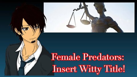 Female Predators: Insert Witty Title