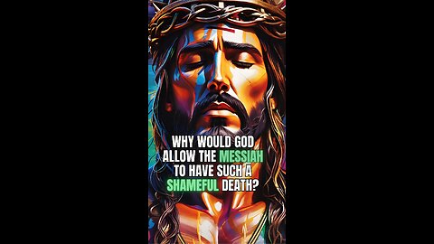 Why Would God Allow the Messiah To Have Such a Shameful Death?🪦💔 #messiah #jesuswins #jesus #yeshua