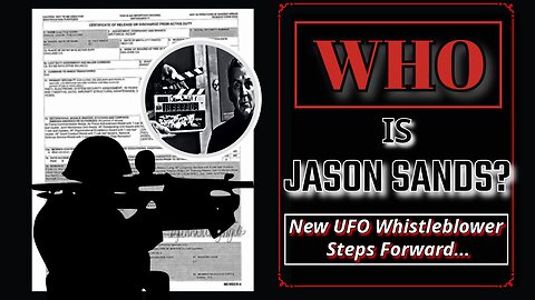 *BREAKING* JASON SANDS, A USAF VEt claims to have Had 1st hand Knowledge of ALIENS