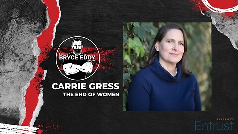Carrie Gress | The End Of Women