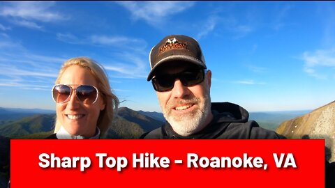 Sharp Top Hike - Roanoke, VA