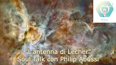 Soul Talk con Philip Abussi: "L'antenna di Lecher"