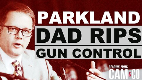 Parkland dad rips gun control grifters