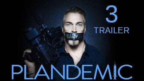 PLANDEMIC 3 (Documentary) Trailer