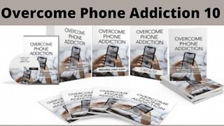 Overcome Phone Addiction 10