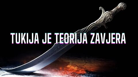 Laž i muslimani, Tukija = teorija zavere