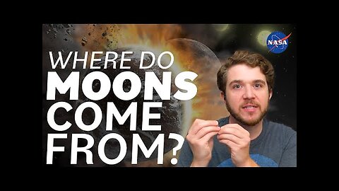 Where Do Moons Come From_ We Asked a NASA Scientist