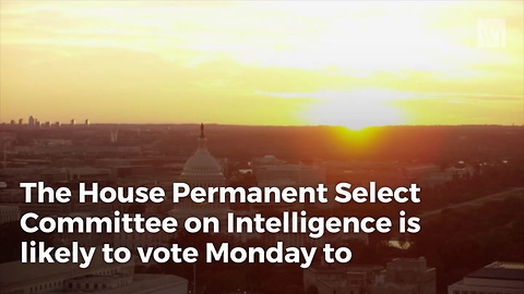 House Intel Vote To Declassify Memo On Obama Spying Of Trump Aides Likely Tonight