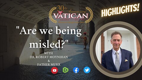 "Are we being misled?" - highlights with Father Murr