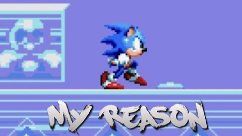 “My Reason” - Crystal Egg Zone - Sonic 2 SMS/GG - PARODY song lyrics