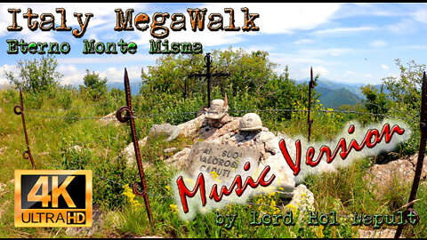 Italy MegaWalk - Eterno Monte Misma (MUSIC VERSION)