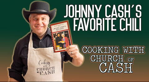 Cooking with Church of Cash - Johnny Cash's "Old Iron Pot Chili"