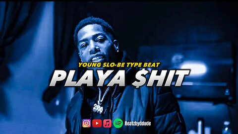 [FREE] Young Slobe Type Beat 2023 “Playa $hit”