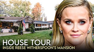 Reese Witherspoon | House Tour | $30 Million Malibu Mansion & More