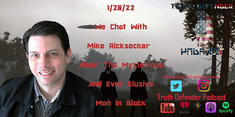 Episode 40: W/ Mike Ricksecker (The Men In Black)