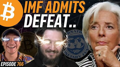 Bitcoin MOONS, IMF Admits Defeat | EP 766