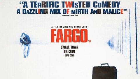 "Fargo" (1996) Directed by The Coen Brothers