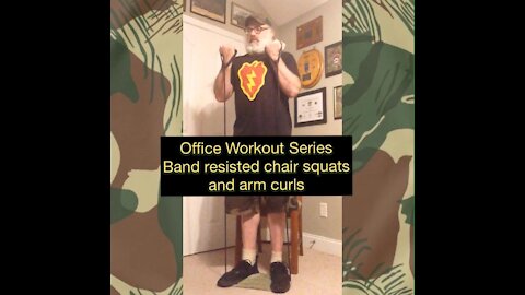 Office Workout Series: Band resisted chair squats and arm curls