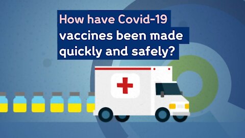 How have Covid-19 vaccines been made quickly and safely ?