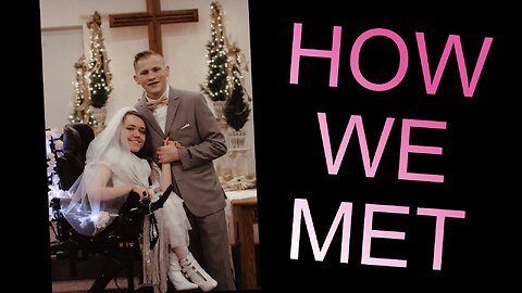 How We Met | Interabled Couple | Disabled Wife & Non-Disabled Husband