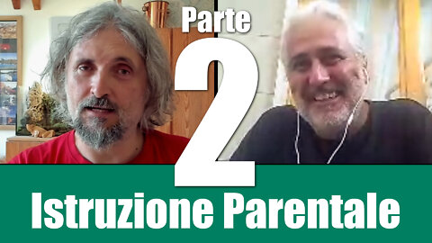PARTE 2: Istruzione Parentale con Francesco Bernabei