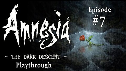 Amnesia: the Dark Descent (#7) — Captured! Let's Make a Tonic.