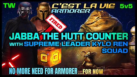 [5v5] R9 JABBA COUNTER w/SLKR SQUAD and NO USE FOR ARMORER? SWGOH/TW
