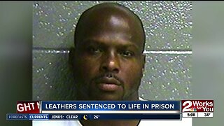 Leathers sentenced to life in prison