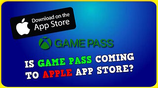 A Recent Change Could Bring Game Pass to Apple App Store, With a Catch